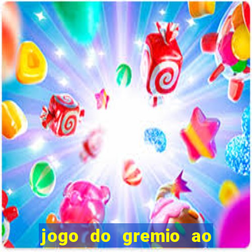 jogo do gremio ao vivo hd